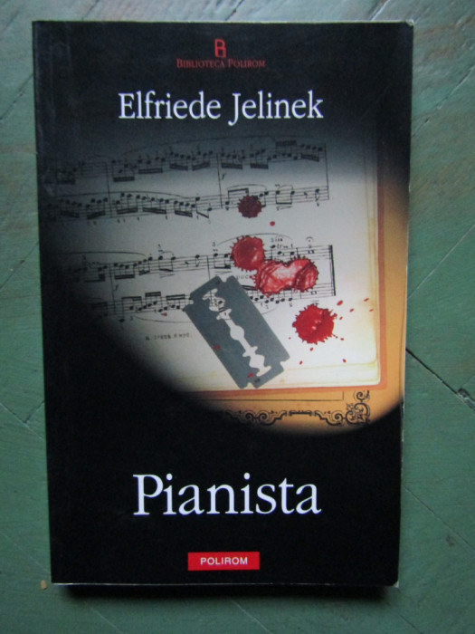 ELFRIEDE JELINEK - PIANISTA, Polirom