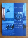 Radu Afrim The fabric of fragility/ Cristina Rusiecki