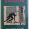 ATACUL PSI , INTRE STIINTA SI MAGIE de OVIDIU - DRAGOS ARGESANU , 2006