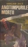 Anotimpurile mortii Haralamb Zinca editura Militara 1980