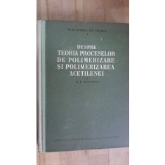 Despre teoria proceselor de polimerizare si polimerizarea acetilenei- O. F. Solomon
