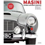 Masini. Istoria ilustrata completa. Editie revizuita