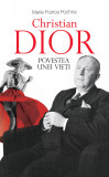 Christian Dior Povestea unei vieti