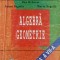 ALGEBRA GEOMETRIE CLASA A VII-A, PARTEA 1-DAN BRANZEI, ANTON NEGRILA, MARIA NEGRILA-249363