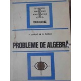 PROBLEME DE ALGEBRA-V. CHIRIAC, M. CHIRIAC-223961