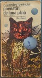 Cumpara ieftin RUXANDRA BERINDEI - POVESTIRI DE LUNA PLINA (editia princeps, 1978) [coperta DONE STAN]
