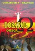 Dosarul Omega - Comander X -branton ,555341