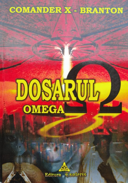 Dosarul Omega - Comander X -branton ,555341