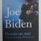 PROMITE - MI TATA! UN AN PLIN DE SPERANTE , SUFERINTE SI SENS de JOE BIDEN , 2021