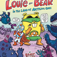 Louie and Bear in the Land of Anything Goes