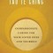 The Caregiver&#039;s Tao Te Ching: Compassionate Caring for Your Loved Ones and Yourself