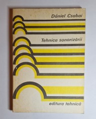 Tehnica sonorizării &ndash; Aut. D&aacute;niel Csabai, Trad. Szatm&aacute;ry Imre, Ed. Tehnică, 1983
