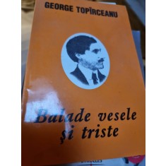 George Topirceanu - Balade vesele si triste