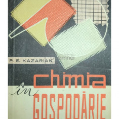 P. E. Kazarian - Chimia în gospodărie (editia 1961)