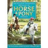 Horse &amp; Pony Stories : The Pullein-thompson Treasury