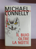Michael Connelly &ndash; Il buio oltre la notte &ndash; in limba italiana