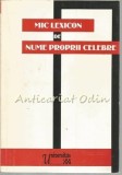 Cumpara ieftin Mic Lexicon De Nume Proprii Celebre - Florin Faifer, Silvia Dram