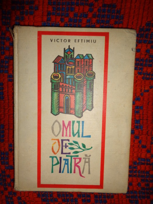 Omul de piatra -Victor Eftimiu cartea cuprinde 15 basme ilustrate: Val Munteanu
