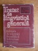 Alexandru Graur - Tratat de lingvistica generala (1971, editie cartonata)