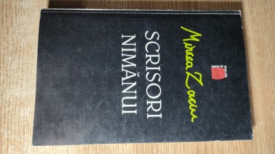 Mircea Zaciu - Scrisori nimanui (Editura Cogito si Arhipelag, 1996) foto