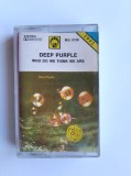 Casetă audio - Deep Purple - Who Do We Think We Are (Ediție Retro MG Records 1992)
