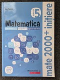 MATEMATICA. ARITMETICA ALGEBRA GEOMETRIE CLASA A V-A - Ion Tudor (Partea II) Initiere