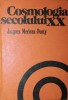 COSMOLOGIA SECOLULUI XX
