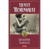 Gradina raiului - Ernest Hemingway