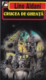 Lino Aldani - Crucea de gheata