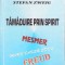 TAMADUIRE PRIN SPIRIT-STEFAN ZWEIG-267818