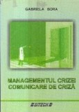 Managementul crizei. Comunicare de criza