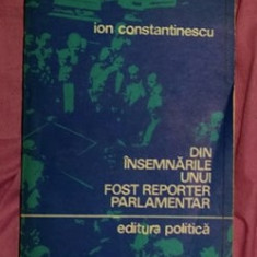 Din însemnarile unui fost reporter parlamentar / Ion Constantinescu