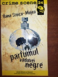 Parfumul vaduvei negre- Oana- Stoica Mujea