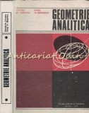 Cumpara ieftin Geometrie Analitica Cu Elemente De Algebra Liniara - Gheorghe Gh. Vranceanu