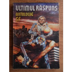 Stelian Chitacu - Ultimul raspuns. Antologie SF
