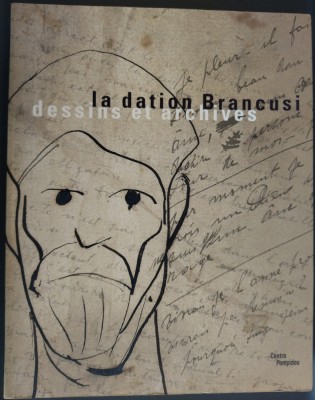 CATALOG EXPO CONSTANTIN BRANCUSI DESSINS &amp;amp; ARCHIVES/CENTRE GEORGES POMPIDOU 2003 foto