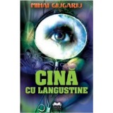 Cina cu langustine - Editura Fundatia culturala Ideea Europeana