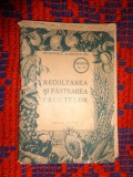 Recoltarea si pastrarea fructelor ( format mic , an 1949 )