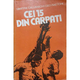 CEI 15 DIN CARPATI (RUGBY)-DIMITRIE CALLIMACHI, GEO RAETCHI-232383