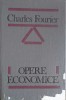 Opere Economice Charles Fourier - Editura Universitas 1992, 430 pagini, Carte Economie Marketing