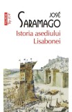 Cumpara ieftin Istoria Asediului Lisabonei Top 10+ Nr 417, Jose Saramago - Editura Polirom