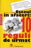 Donald R. Keough - Esecul in Afaceri: 10 Reguli, Dezvoltare Personala, Management, Antreprenoriat, Coca-Cola