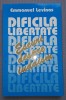 Emmanuel Levinas - Dificila libertate: Eseuri despre iudaism (Hasefer, 1999). Studii religioase iudaice