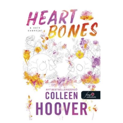 Heart Bones - A sz&amp;iacute;v csontjai - Colleen Hoover foto