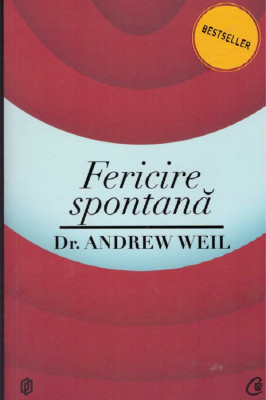Andrew Weil - Fericire spontana - 128297 foto