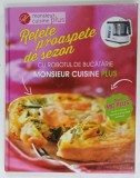 RETETE PROASPETE DE SEZON CU ROBOTUL DE BUCATARIE MONSIEUR CUISINE PLUS , ANII ' 2000