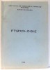 FIZIOLOGIE de C. ANASTASATU, O. BERCEA, S. SIBILA, EDITIA A III-A , 1980
