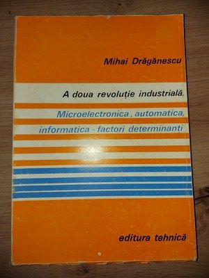Microelectronica, automatica, informatica- factori determinanti - Mihai Draganescu foto