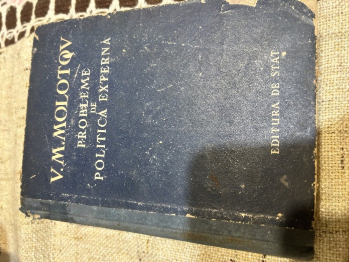 V. M. Molotov - Probleme de politica externa