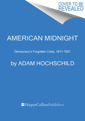 American Midnight: The Great War, a Violent Peace, and Democracy&amp;#039;s Forgotten Crisis foto